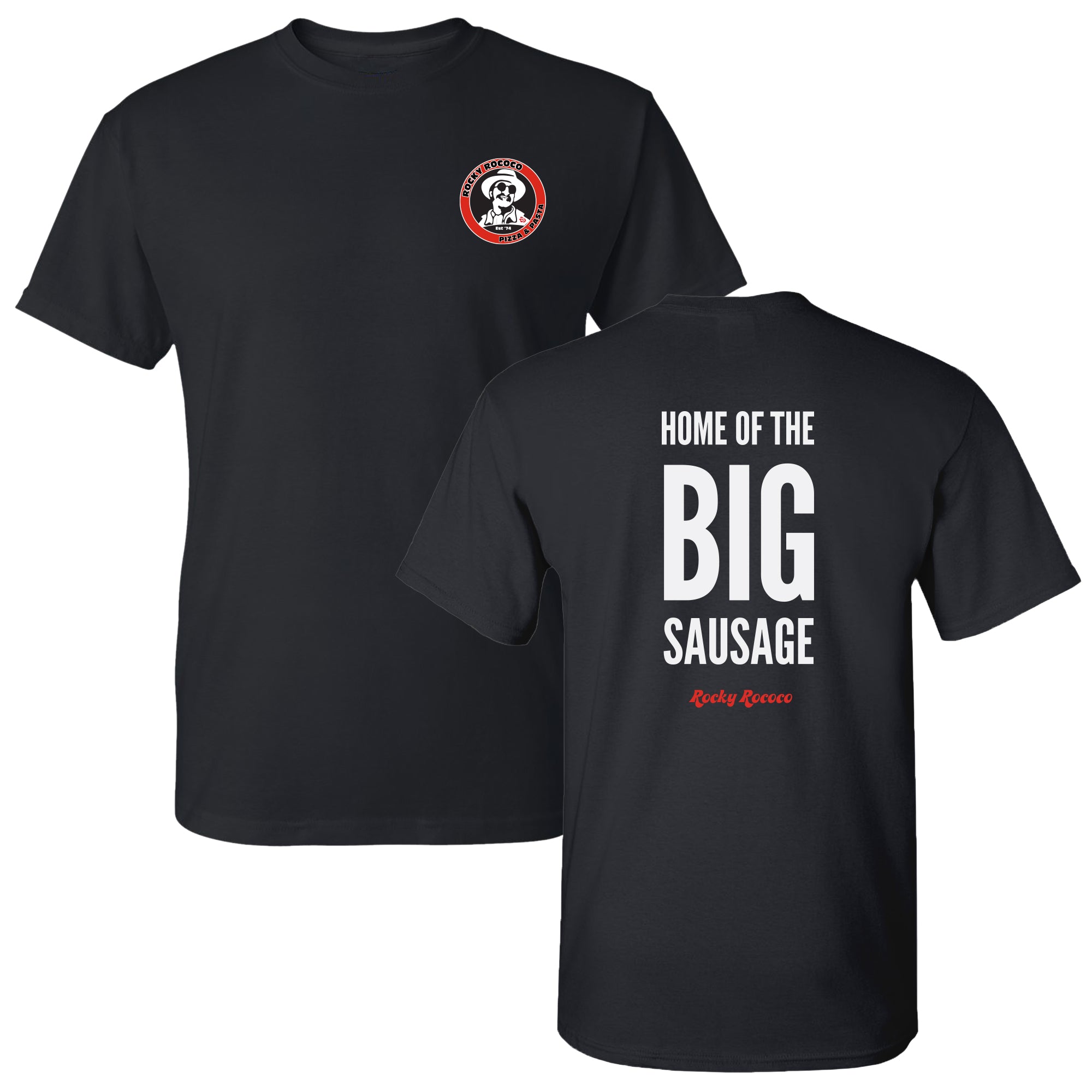 Home of the Big Sausage - Black