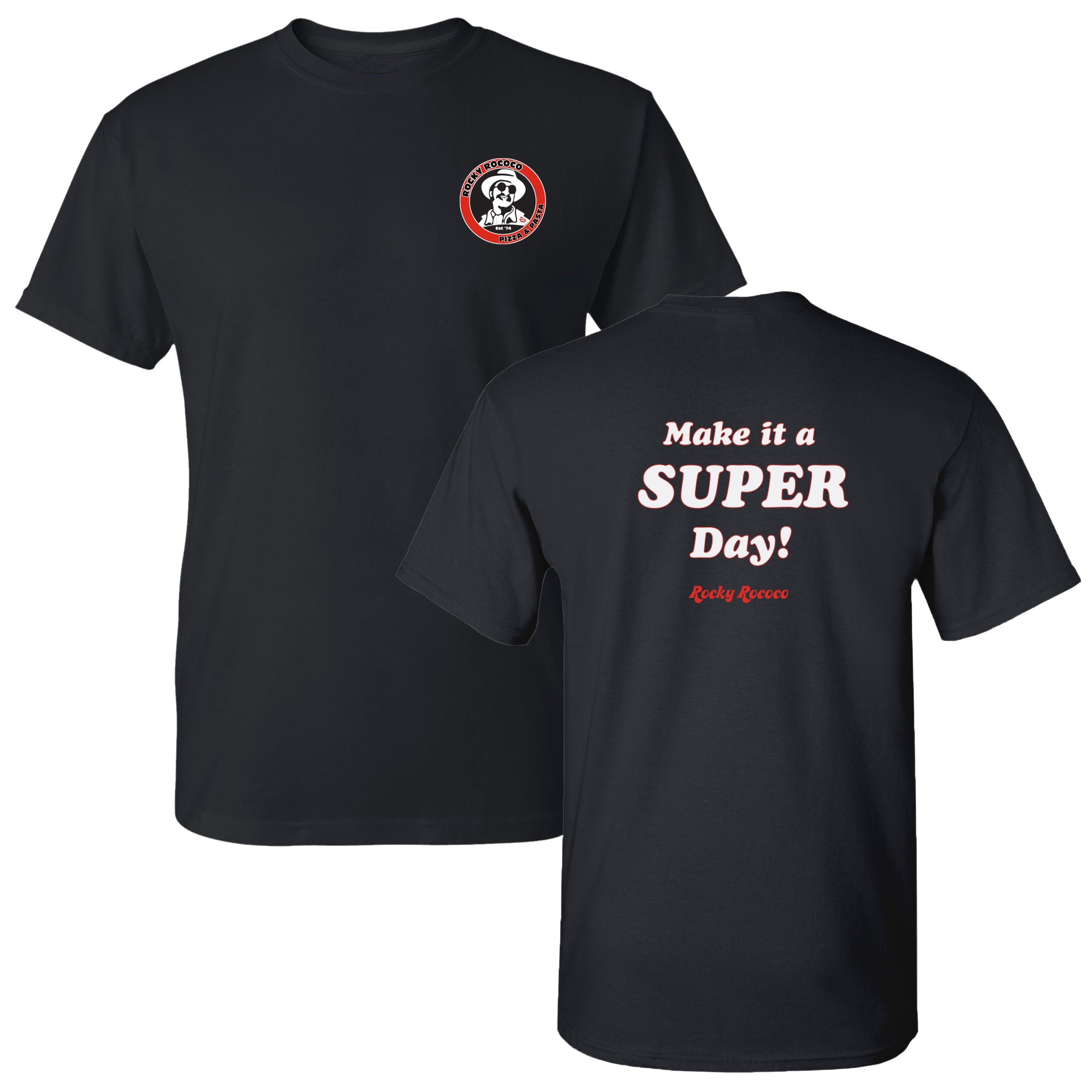 Make it a SUPER Day - Black