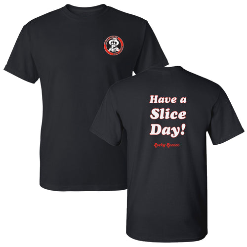 Have a Slice Day - Black